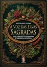 A voz das ervas sagradas