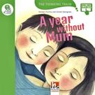 A Year Without Mum - The Thinking Train - Level D - Helbling Languages A Year Without Mum - The Thinking Train - Level D - Helbling Languages