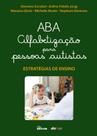 ABA - Alfabetização Para Pessoas Autistas - Estratégias De Ensino
