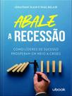 Abale a recessão!
