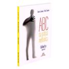 Abc da Prática Mediúnica - MENTE ABERTA Abc da Prática Mediúnica - MENTE ABERTA