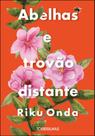 Abelhas e trovão distante - TORDESILHAS - ALTA BOOKS