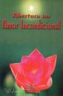 Abertura ao amor incondicional