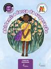 ABIDEMI: A FORÇA DA SUPERAÇÃO (EDUCAÇÃO ANTIRRACISTA) -