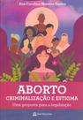 Aborto, criminalizacao e estigma - MATRIOSKA EDITORA