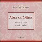 Abra Os Olhos: Você É Rico E Não Sabe - THEX EDITORA
