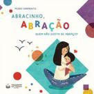 Abracinho, abração - quem não gosta de abraço