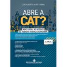 Abre a Cat 7ª Edição - Nexo Causal no Acidente do Trabalho/Doença Ocupacional