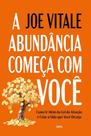 Abundância Começa Com Você, A Abundância Começa Com Você, A