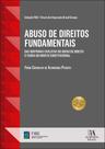 Abuso De Direitos Fundamentais - 01Ed/26 Abuso De Direitos Fundamentais - 01Ed/26