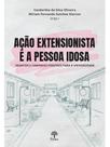 Ação extensionista e a pessoa idosa