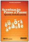Acentuação Passo a Passo: Aprenda Definitivamente