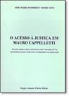 Acesso À Justiça Em Mauro Capelletti, O - SAFE - FABRIS Acesso À Justiça Em Mauro Capelletti, O - SAFE - FABRIS