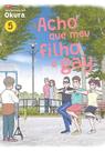 Acho Que Meu Filho é Gay 05