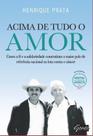 Acima De Tudo o Amor