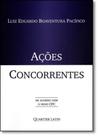 Ações Concorrentes: De Acordo Com o Novo Cpc Ações Concorrentes: De Acordo Com o Novo Cpc