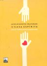 Acolhimento Fraterno Na Casa Espírita - Allan Kardec