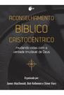 Aconselhamento Bíblico Cristocêntrico - Editora batista regular Aconselhamento Bíblico Cristocêntrico - Editora batista regular