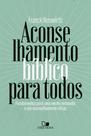 Aconselhamento Bíblico Para Todos