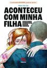 Aconteceu Com a Minha Filha