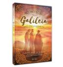 Aconteceu na Galileia: o Despertar - Volume 1 Aconteceu na Galileia: o Despertar - Volume 1