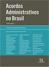 Acordos administrativos no brasil - 01ed/20 - ALMEDINA BRASIL