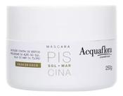 Acquaflora Mascara De Hidratação 250g Sol,mar E Piscina
