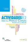Actividades para el marco comun europeo b2 + audio - nueva edicion