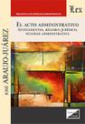 Acto administrativo, El Acto administrativo, El