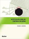 Acústica aplicada ao controle do ruído