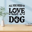 Adesivo de parede All You Need is Love and a Dog PVC 29,5 x 29,5 cm Adesivo de parede All You Need is Love and a Dog PVC 29,5 x 29,5 cm