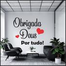 Adesivo de Parede Decorativo Obrigada Deus Por Tudo!