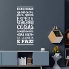 Adesivo de Parede Frase As Melhores Coisas Acontecem Para quem Levanta e Faz