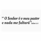 Adesivo de Parede / Frase da Bíblia - O Senhor é meu Pastor e Nada me Faltará - (90x20cm)