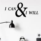 Adesivo de parede I Can & I Will Motivational Quote 15x31cm PVC