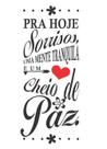 Adesivo Decorativo de Parede Frase Para Hoje Sorrisos