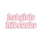 Adesivo HADATKA1921 Hot Girls Hit Curbs para Car Truck GenZ