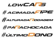 Adesivo low cars - kit c 05 adesivos - último dono parachocada alturada da rodagem acima da f