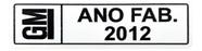 Adesivo Plaqueta Ano Fabricação Compatível GM 2012 Adesivo Plaqueta Ano Fabricação Compatível GM 2012