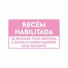 Adesivo Recém Habilitada Paciência