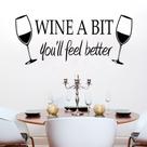 Adesivos de parede: copo de vinho Wine A Bit You W'll Feel Better