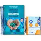 Administração e Cálculos De Medicamentos Na Enfermagem + Procedimentos Diários Administração e Cálculos De Medicamentos Na Enfermagem + Procedimentos Diários