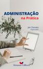 Administração na prática - Umanos Editora