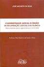 Administrador Judicial (O Orgão) Recuperação Judicial e Na Falencia - DEL REY LIVRARIA E EDITORA