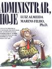 Administrar, hoje - HARBRA - LEITURA/UNIV/INT GERAL/DIREITO