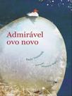 Admirável ovo novo Admirável ovo novo