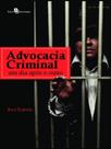 Advocacia criminal - PACO EDITORIAL Advocacia criminal - PACO EDITORIAL