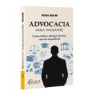 Advocacia para Iniciante Como iniciar a advogar do zero, sem ter Experiência