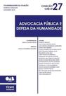 Advocacia Pública e Defesa da Humanidade Coleção OAB SP Volume 27 Advocacia Pública e Defesa da Humanidade Coleção OAB SP Volume 27