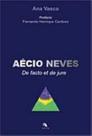 Aecio Neves - de Facto El De Jure
